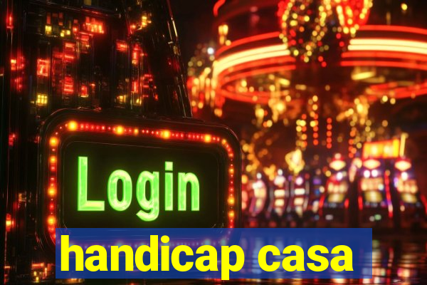 handicap casa